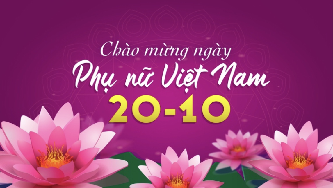 Chào mừng ngày Phụ nữ Việt Nam 20 – 10