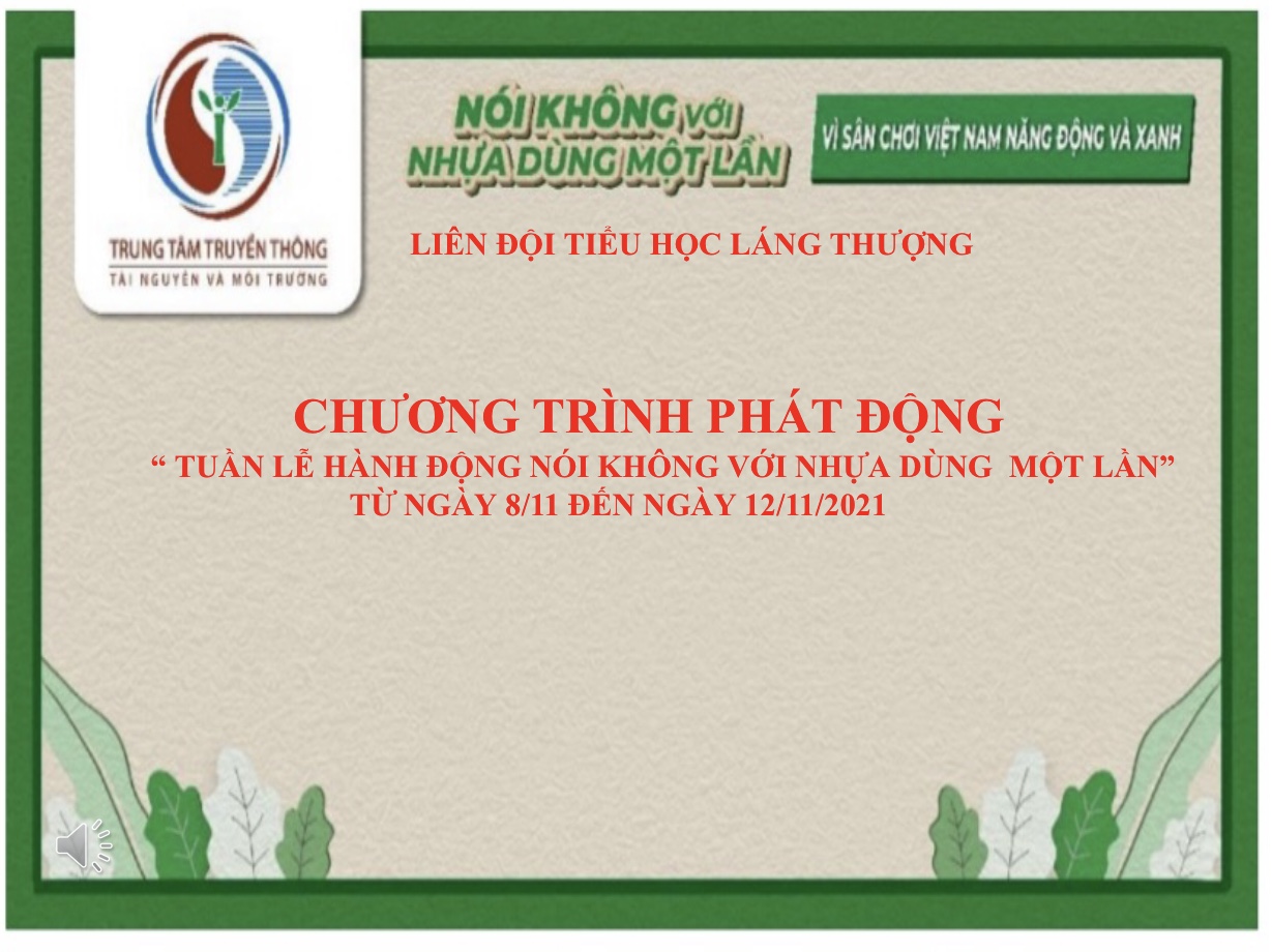 Tuần lễ hành động nói không với nhựa dùng một lần từ 8.11 đến 12.11.2021